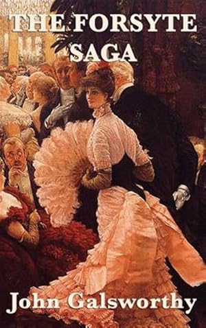 The Forsyte Saga, John Galsworthy