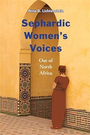 Seller image for Sephardic Women's Voices: Out of North Africa for sale by GreatBookPrices