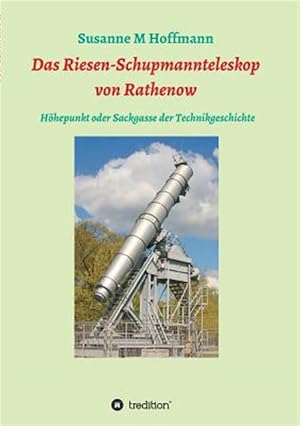 Imagen del vendedor de Das Riesen-Schupmannteleskop von Rathenow -Language: german a la venta por GreatBookPrices