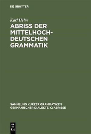 Immagine del venditore per Abri� Der Mittelhochdeutschen Grammatik -Language: german venduto da GreatBookPrices