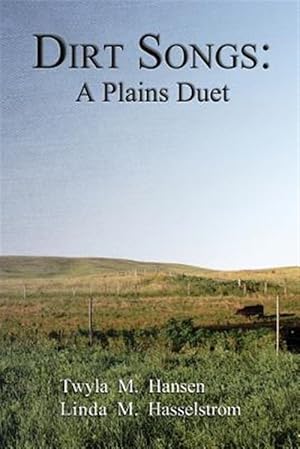 Immagine del venditore per Dirt Songs : A Plains Duet venduto da GreatBookPrices