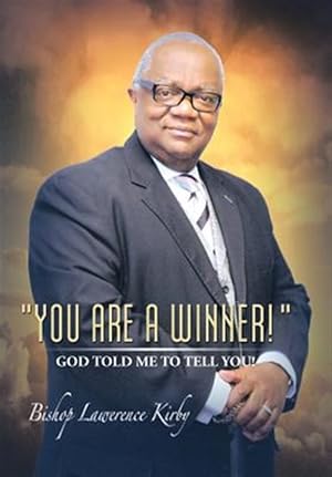 Seller image for You Are a Winner"?god Told Me to Tell You! for sale by GreatBookPrices