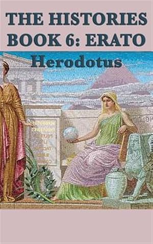 Seller image for The Histories Book 6: Erato for sale by GreatBookPricesUK