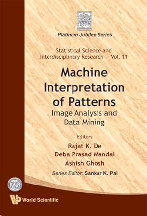 Seller image for Machine Interpretation of Patterns : Image Analysis and Data Mining for sale by GreatBookPricesUK
