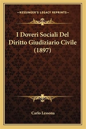 Immagine del venditore per I Doveri Sociali del Diritto Giudiziario Civile (1897) venduto da GreatBookPrices