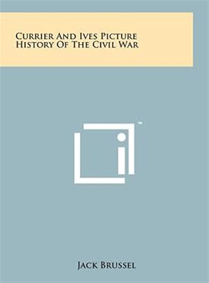 Seller image for Currier and Ives Picture History of the Civil War for sale by GreatBookPrices