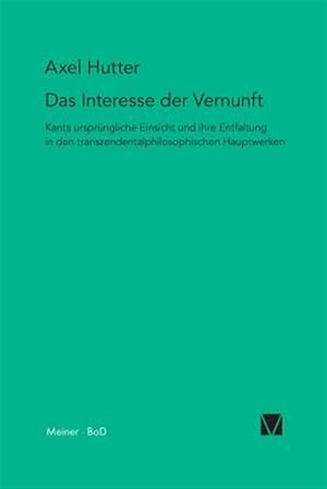 Bild des Verk�ufers f�r Das Interesse der Vernunft -Language: german zum Verkauf von GreatBookPrices