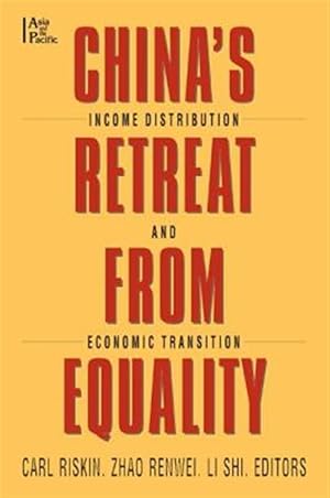 Seller image for China's Retreat from Equality : Income Distribution and Economic Transition for sale by GreatBookPrices