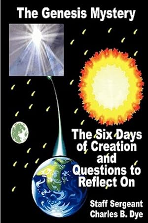 Imagen del vendedor de Genesis Mystery : The Six Days of Creation and Questions to Reflect on a la venta por GreatBookPrices
