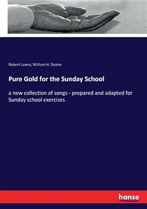 Seller image for Pure Gold for the Sunday School for sale by GreatBookPrices