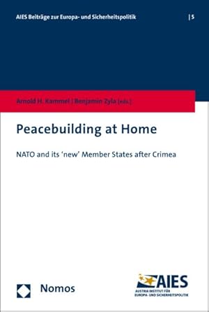 Seller image for Peacebuilding at Home : NATO and its 'new' Member States after Crimea for sale by GreatBookPrices