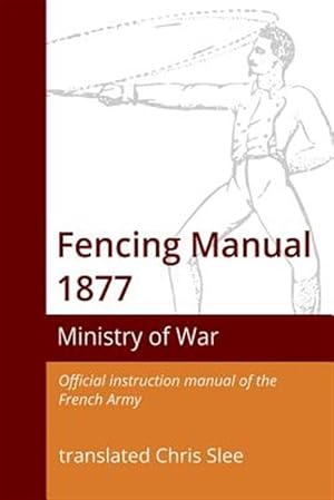 Imagen del vendedor de Fencing Manual 1877 a la venta por GreatBookPrices