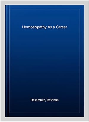 Bild des Verk�ufers f�r Homoeopathy As a Career zum Verkauf von GreatBookPrices