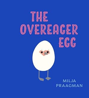 Immagine del venditore per Overeager Egg venduto da GreatBookPrices
