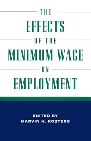 Imagen del vendedor de Effects of the Minimum Wage on Employment a la venta por GreatBookPrices