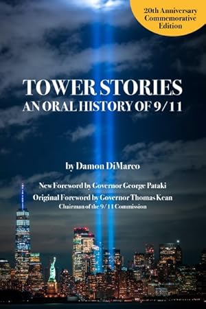 Immagine del venditore per Tower Stories : An Oral History of 9/11 venduto da GreatBookPrices
