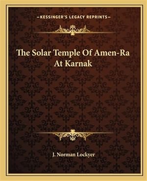 Immagine del venditore per The Solar Temple of Amen-Ra at Karnak venduto da GreatBookPrices