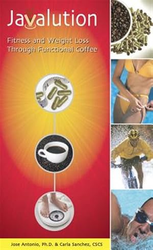 Immagine del venditore per Javalution : Fitness and Weight Loss Through Functional Coffee venduto da GreatBookPrices