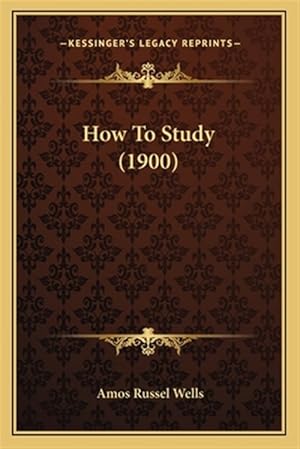 Immagine del venditore per How to Study (1900) venduto da GreatBookPrices