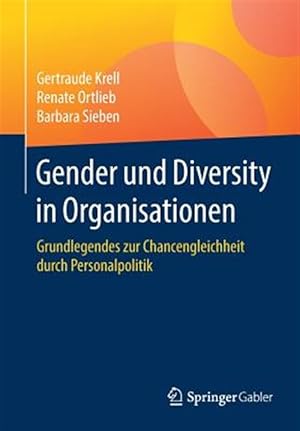 Seller image for Gender Und Diversity in Organisationen : Grundlegendes Zur Chancengleichheit Durch Personalpolitik -Language: german for sale by GreatBookPricesUK