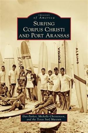 Seller image for Surfing Corpus Christi and Port Aransas for sale by GreatBookPricesUK