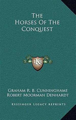 Bild des Verk�ufers f�r The Horses of the Conquest zum Verkauf von GreatBookPricesUK