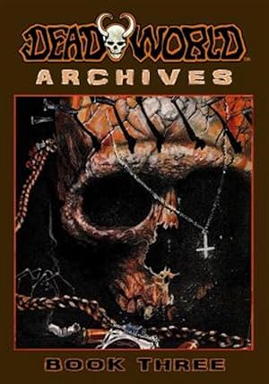 Seller image for Deadworld Archives: Book Three for sale by GreatBookPricesUK