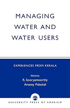 Immagine del venditore per Managing Water and Water Users : Experiences from Kerala venduto da GreatBookPricesUK