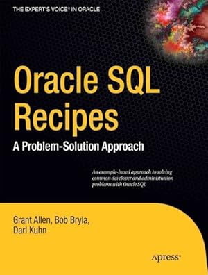 Seller image for Oracle SQL Recipes : A Problem-Solution Approach for sale by GreatBookPricesUK