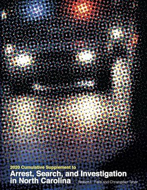 Seller image for 2020 Cumulative Supplement to Arrest, Search, and Investigation in North Carolina for sale by GreatBookPricesUK