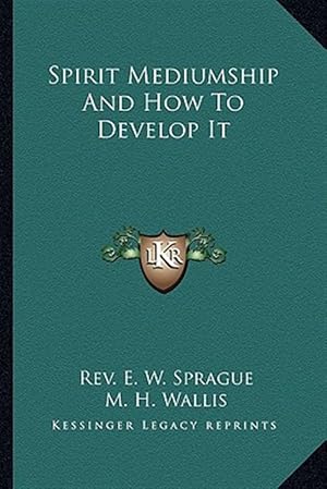 Imagen del vendedor de Spirit Mediumship and How to Develop It a la venta por GreatBookPricesUK
