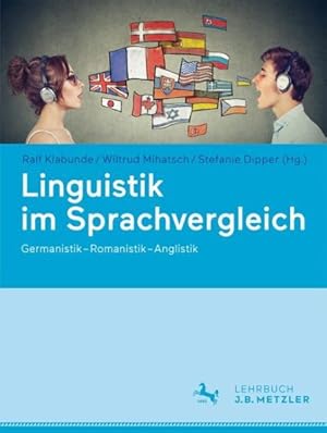 Imagen del vendedor de Linguistik Im Sprachvergleich : Germanistik - Romanistik - Anglistik -Language: german a la venta por GreatBookPricesUK