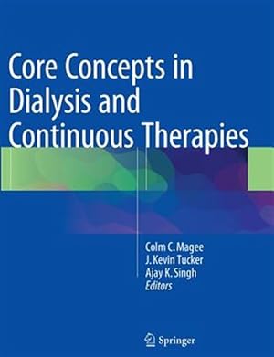 Immagine del venditore per Core Concepts in Dialysis and Continuous Therapies venduto da GreatBookPrices