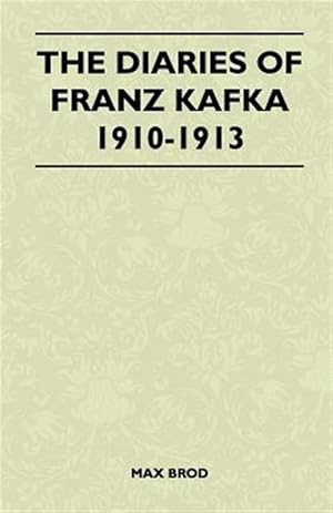 Seller image for The Diaries Of Franz Kafka 1910-1913 for sale by GreatBookPricesUK