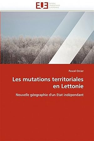 Imagen del vendedor de Les mutations territoriales en Lettonie a la venta por GreatBookPricesUK