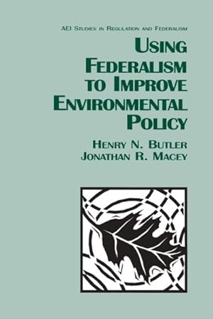 Imagen del vendedor de Using Federalism to Improve Environmental Policy a la venta por GreatBookPricesUK