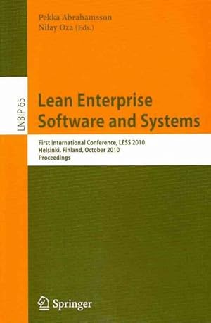 Immagine del venditore per Lean Enterprise Software and Systems : First International Conference, LESS 2010, Helsinki, Finland, October 17-20, 2010, Proceedings venduto da GreatBookPricesUK