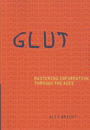 Immagine del venditore per Glut : Mastering Information Through the Ages venduto da GreatBookPricesUK