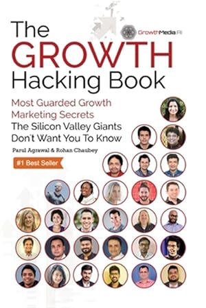 Immagine del venditore per The Growth Hacking Book: Most Guarded Growth Marketing Secrets The Silicon Valley Giants Don't Want You To Know venduto da GreatBookPricesUK