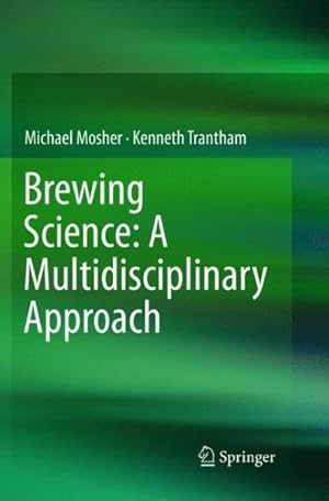Immagine del venditore per Brewing Science : A Multidisciplinary Approach venduto da GreatBookPricesUK