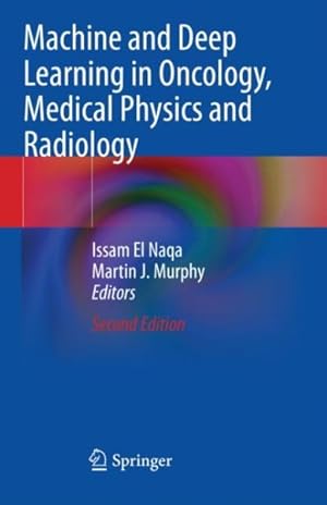 Seller image for Machine and Deep Learning in Oncology, Medical Physics and Radiology for sale by GreatBookPricesUK