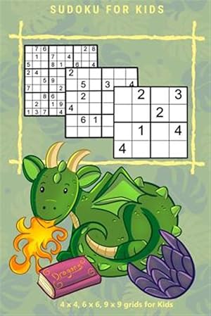 Bild des Verk�ufers f�r SUDOKU FOR KIDS Vol.1: 4 x 4, 6 x 6, 9 x 9 grids for Kids zum Verkauf von GreatBookPricesUK