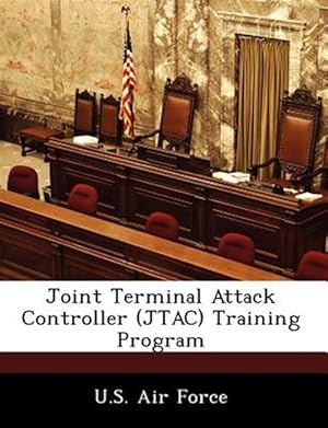 Imagen del vendedor de Joint Terminal Attack Controller (JTAC) Training Program a la venta por GreatBookPricesUK