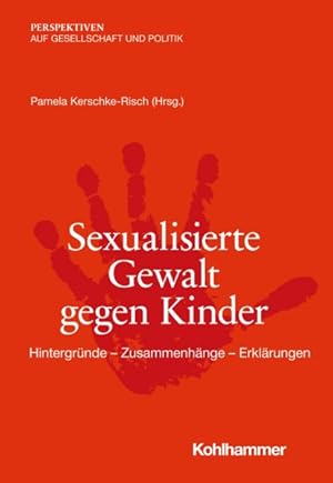 Imagen del vendedor de Sexualisierte Gewalt Gegen Kinder : Hintergrunde - Zusammenhange - Erklarungen -Language: German a la venta por GreatBookPricesUK