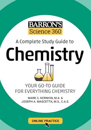 Immagine del venditore per Barron's Science 360 : A Complete Study Guide to Chemistry: Your Go-to Guide for Everything Chemistry venduto da GreatBookPricesUK