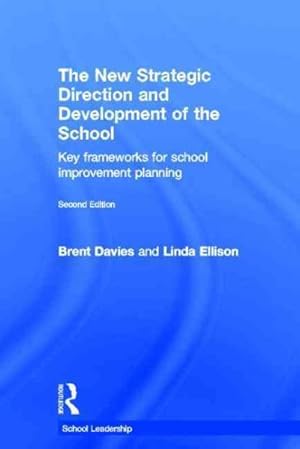 Imagen del vendedor de New Strategic Direction and Development of the School : Key Frameworks for School Improvement Planning a la venta por GreatBookPricesUK