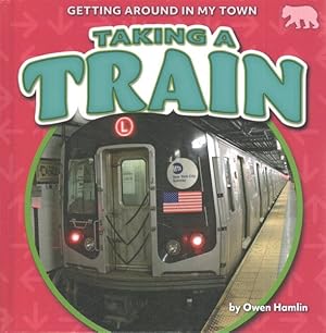 Imagen del vendedor de Taking a Train a la venta por GreatBookPricesUK