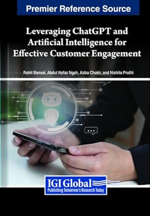 Immagine del venditore per Leveraging Chatgpt and Artificial Intelligence for Effective Customer Engagement venduto da GreatBookPricesUK