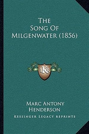 Imagen del vendedor de The Song of Milgenwater (1856) a la venta por GreatBookPrices