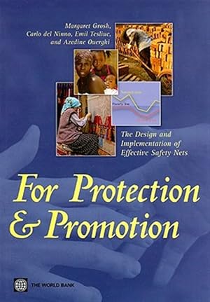 Immagine del venditore per For Protection and Promotion : The Design and Implementation of Effective Safety Nets venduto da GreatBookPrices